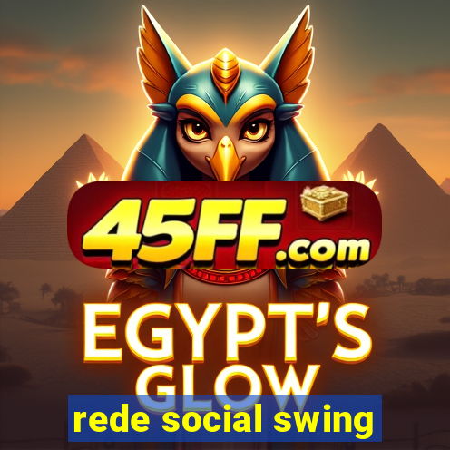 rede social swing